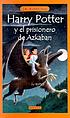 Harry Potter y el prisionero de Azkaban door J  K Rowling