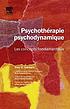 Psychothérapie Psychodynamique : les concepts... by Glen O Gabbard