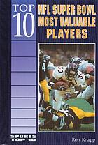 Top 10 NFL Super Bowl most valuable players