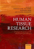 Human tissue research : a European perspective on the ethical and legal challenges