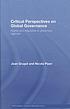 Critical perspectives on global governance : rights... por Jean Grugel