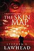 The skin map by  Steve Lawhead 