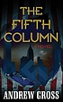 The fifth column by Andrew Gross