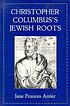Christopher Columbus's Jewish roots de Jane Frances Amler