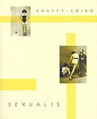 Psychopathia sexualis : with especial reference to contrary sexual instinct : a clinical-forensic study