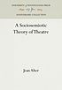 A sociosemiotic theory of theatre de Jean Alter
