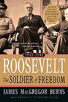 Roosevelt: the soldier of freedom.