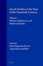 Jewish studies at the turn of the twentieth century : proceedings of the 6th EAJS Congress, Toledo, July 1998 ; Volume I, Biblical, rabbinical, and medieval studies