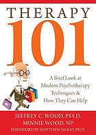 Therapy 101 : a brief look at modern psychotherapy techniques & how they can help