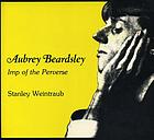 Aubrey Beardsley, imp of the perverse