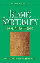 Islamic spirituality : foundations
