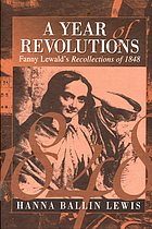 A year of revolutions : Fanny Lewald's recollections of 1848