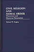 Civil religion and moral order : theoretical and historical dimensions