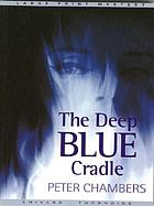 The deep blue cradle