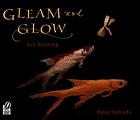 Gleam And Glow.