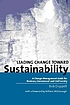 Leading change toward sustainability : a change-management... 著者：  Bob Doppelt 