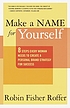 Make a name for yourself von Robin Fisher Roffer