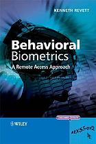Behavioral biometrics : a remote access approach
