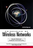 Principles of wireless networks : a unified approach