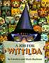 A job for Wittilda 著者：  Caralyn Buehner 