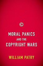 Moral panics and the copyright wars
