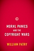 Moral panics and the copyright wars