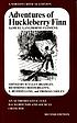 Adventures of Huckleberry Finn : an authoritative... 著者：  Mark Twain 