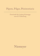 Päpste, Pilger, Pönitentiarie : Festschrift für Ludwig Schmugge zum 65. Geburtstag