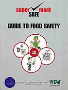 Supersafemark guide to food safety