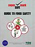 Supersafemark guide to food safety