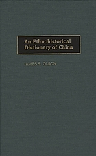 An ethnohistorical dictionary of China