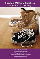 Serving military families in the 21st century