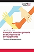 Atención interdisciplinaria en el proceso de... by Angelina González Hurtado