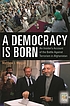 A democracy is born : an insider's account of... de Matthew J Morgan