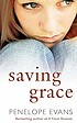 Saving Grace. de Penelope Evans
