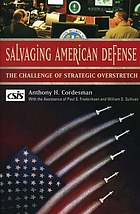 Salvaging American defense : the challenge of strategic overstretch