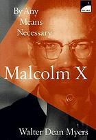 Malcolm X : by any means necessary