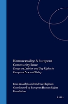 Homosexuality, a European Community issue : essays on lesbian and gay rights in European law and policy