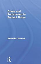 Crime and punishment in ancient Rome