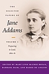 The selected papers of Jane Addams / edited by... por Jane Addams