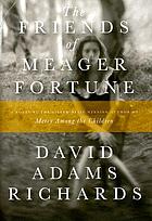 The friends of Meager Fortune