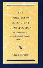 The politics of the ancient constitution : an introduction to English political thought, 1603-1642