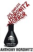 The complete Horowitz horror by  Anthony Horowitz 