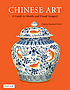 Chinese art a guide to motifs and visual imagery by Patricia Bjaaland Welch