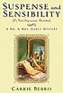 Suspense and sensibility, or, First impressions, revisited : a Mr. & Mrs. Darcy mystery