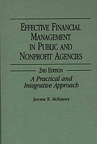 Effective financial management in public and nonprofit agencies : a practical and integrative approach