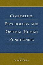 Counseling psychology and optimal human functioning