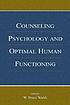 Counseling psychology and optimal human functioning