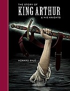 The story of King Arthur and his knights