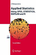 Applied statistics : using SPSS, Statistica, MATLAB, and R